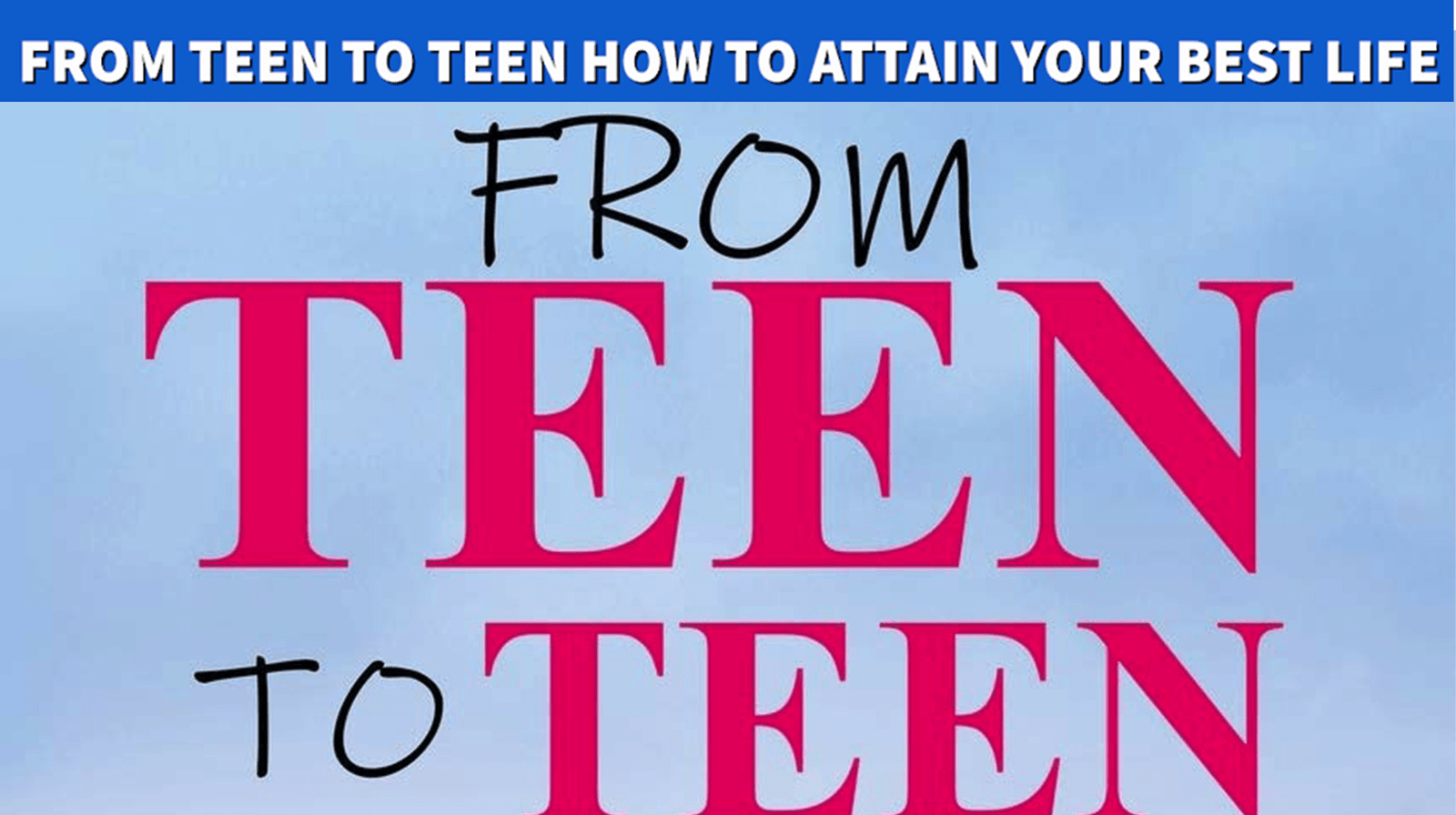 From TEEN to TEEN: How to attain your best life | Book Review and Discussion